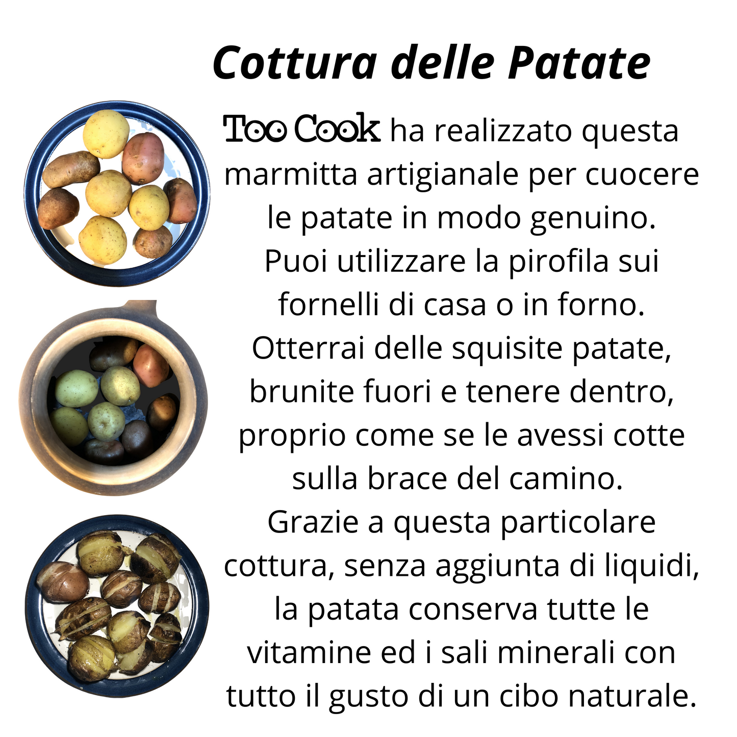 Toocook Cuoci Patate e Castagne in Terracotta Cucina Semplice Naturale No Grassi e senza alterare le proprietà del cibo Made in Italy 100%